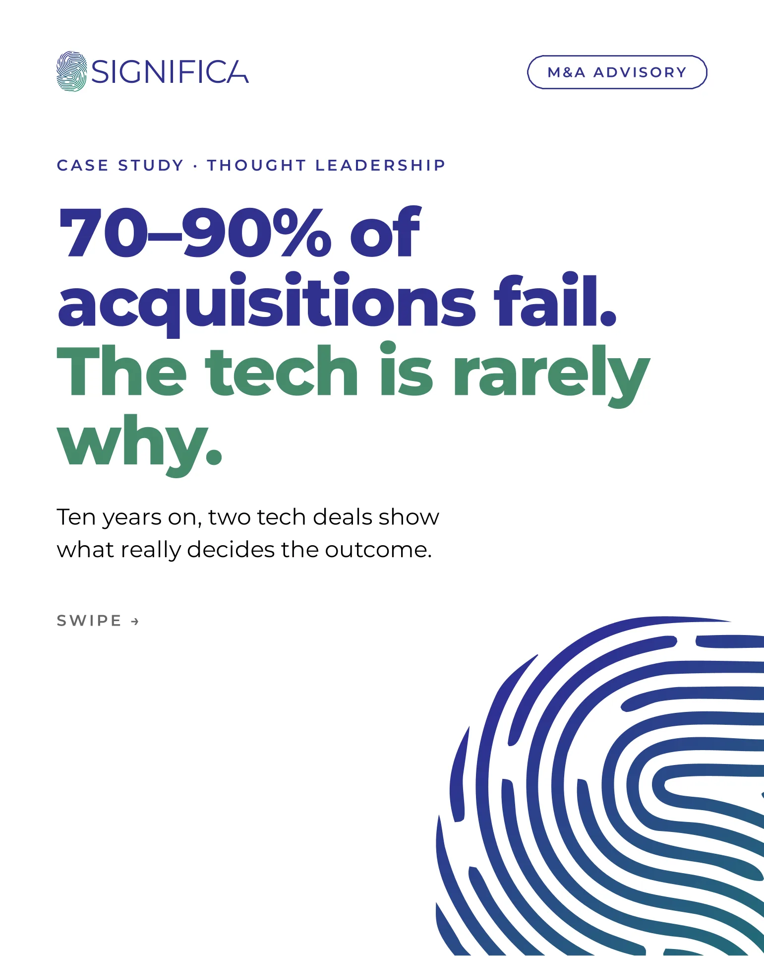 First page of the case study: 70–90% of acquisitions fail. The tech is rarely why
